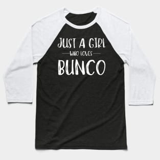 Just a Girl Who Loves Bunco Baseball T-Shirt
